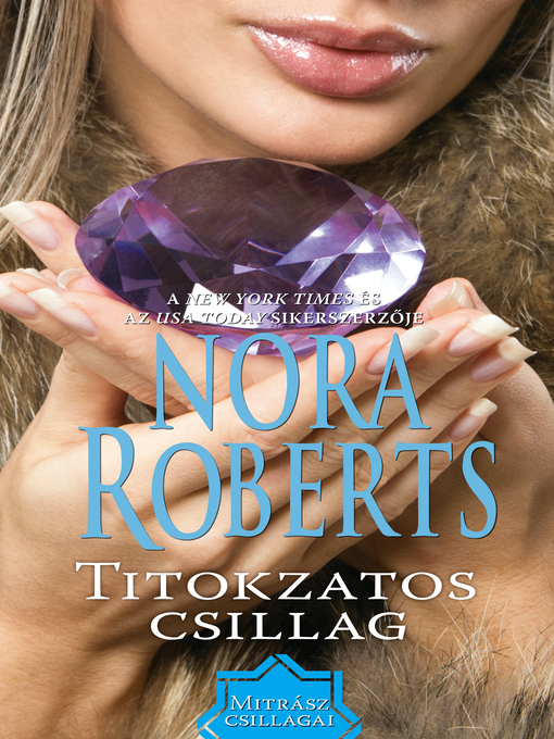 Title details for Titokzatos csillag by Nora Roberts - Available
